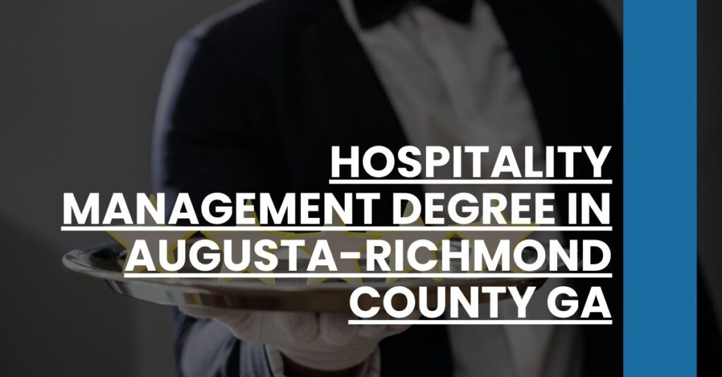 Hospitality Management Degree in Augusta-Richmond County GA Feature Image