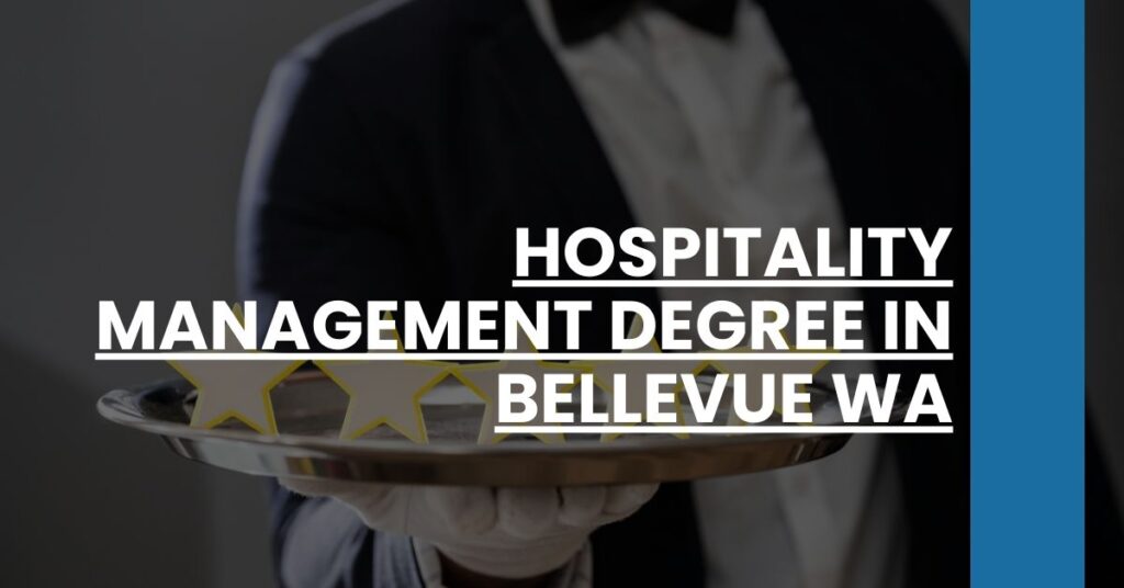 Hospitality Management Degree in Bellevue WA Feature Image