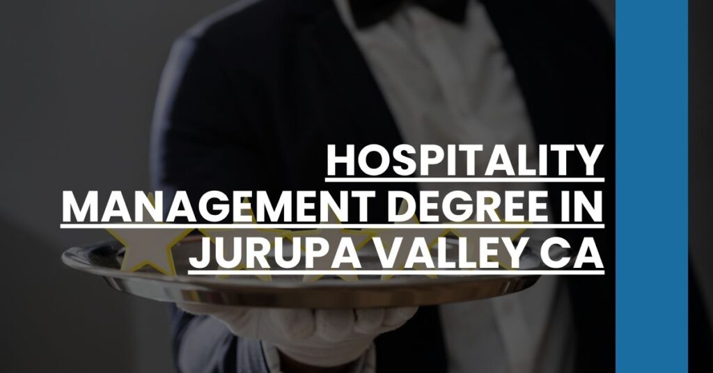 Hospitality Management Degree in Jurupa Valley CA Feature Image