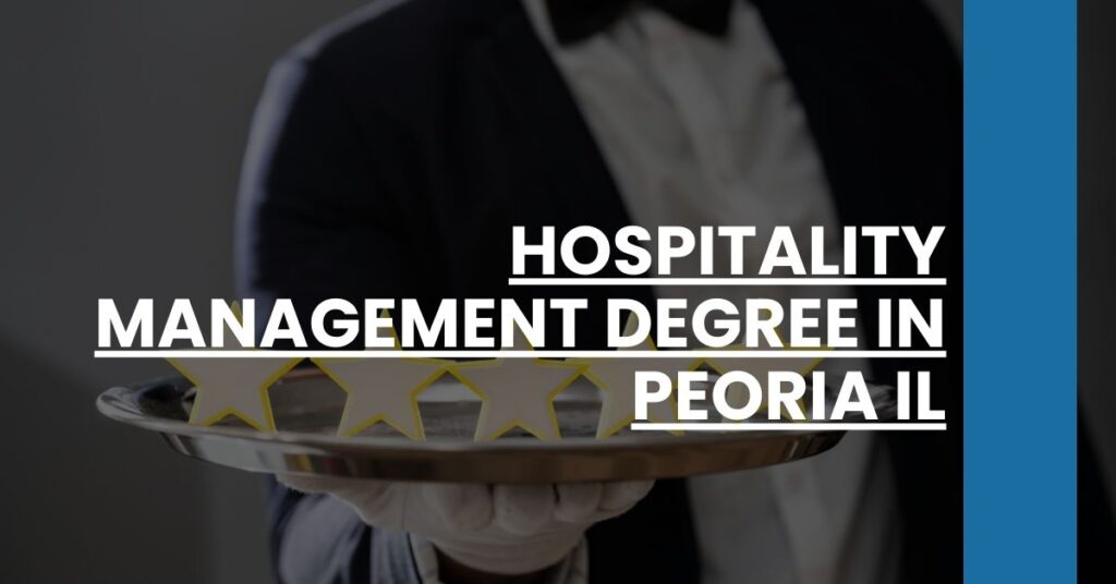 Hospitality Management Degree in Peoria IL Feature Image