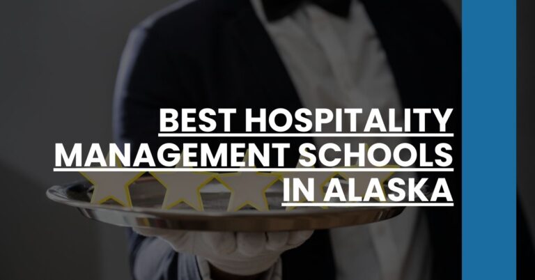 Best Hospitality Management Schools In Alaska Feature Image